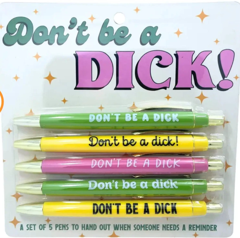 Don't be a dick pen set